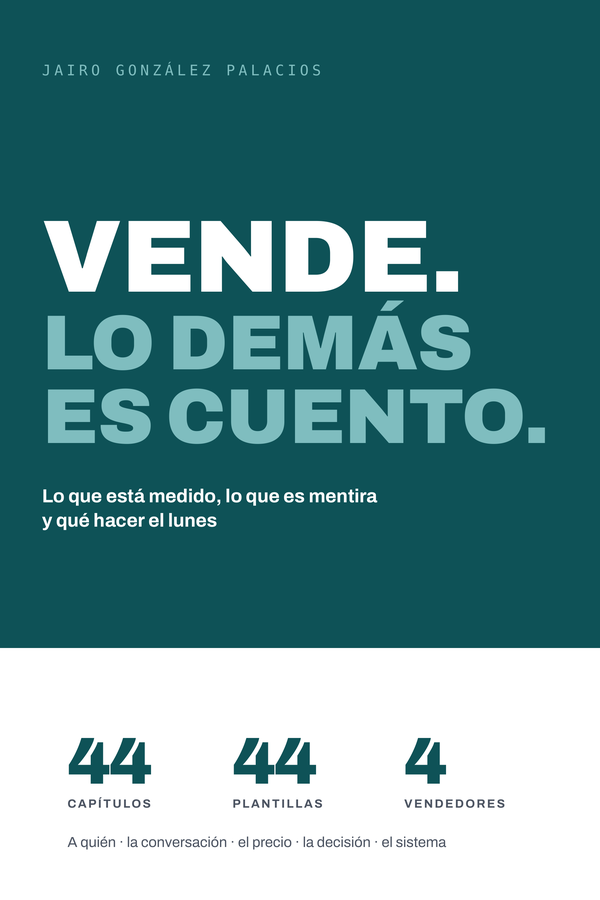 Portada de «Vende. Lo demás es cuento.», de Jairo González Palacios